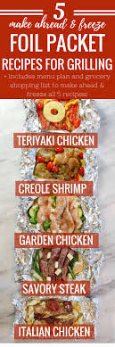 5 Make Ahead And Freeze Foil Packet Recipes For Oven Grill Or Campfire Cooking
