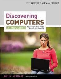 Free shipping for many products! Discovering Computers Introductory Your Interactive Guide To The Digital World Shelly Cashman Series Amazon De Shelly Gary B Vermaat Misty E Quasney Jeffrey J Sebok Susan L Freund Steven M Fremdsprachige Bucher