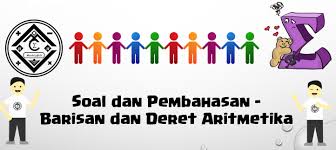 Soal Dan Pembahasan Barisan Dan Deret Aritmetika Mathcyber1997