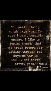 Too True Rough Day Quote Of The Week Quotes