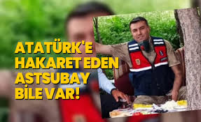 Sosyal medya üzerinden türkiye cumhuriyeti'nin kurucusu ulu önder mustafa kemal atatürk'e yönelik hakaret içeren bir video yayınlandı. Ataturk E Hakaret Eden Astsubay Bile Var