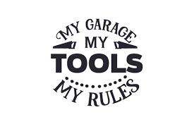 My Garage My Tools My Rules Svg Cut File By Creative Fabrica Crafts Creative Fabrica