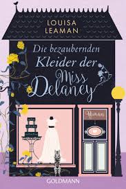 Browse the user profile and get inspired. Die Bezaubernden Kleider Der Miss Delaney Roman Amazon De Leaman Louisa Schneider Regina M Bucher