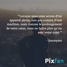 Car la petite vérole, qui tuera la beauté sans tuer la personne, fera qu'il ne l'aimera plus. Les Plus Belles Citations Sur La Photographie