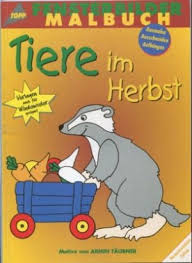 Wir haben in diesem jahr selbst fensterbilder entworfen und damit das kinderzimmerfenster. Fensterbilder Malbuch Tiere Im Herbst Armin Taubner Buch Gebraucht Kaufen A02iphkk01zzf