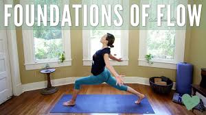 This yoga class is based off of the ashtanga vinyasa system. Yoga For Beginners Foundations Of Flow Youtube