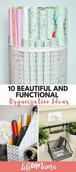 10 Beautiful And Functional Organization Ideas Home Organization Hacks Diy Home Decor Home Diy