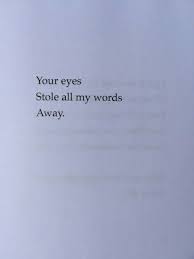 I Could Never Find The Right Words To Describe Your Eyes Personal Quotes Words Quotes Quotes Deep