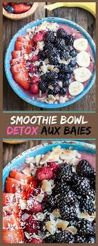 Smoothie Bowl Detox Aux Baies Chasseurs D Astuces Recipe Smoothie Bowl Recipe Smoothie Bowl Healthy Perfect Healthy Breakfast