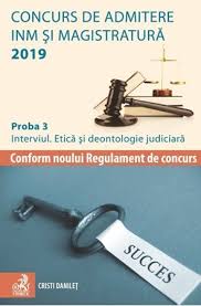 Admitere licenta, admitere masterat, admitere doctorat. Concurs De Admitere La Inm Si Magistratura 2019 Proba 3 Interviul Etica Si Deontologie Judiciara Editura Hamangiu