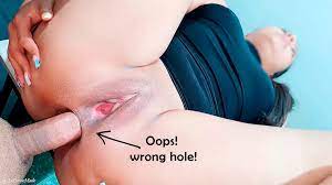 Wrong hole xxx