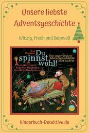 du spinnst wohl eine aussergewohnliche adventsgeschichte in 24 kapiteln kinderbuch detektive kinderbucher adventgeschichte bucher fur kinder