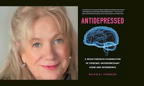 Beverley Thomson–Antidepressed: Antidepressant Harm and Dependence