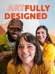 Artfully Designed (TV Series 2022– )
