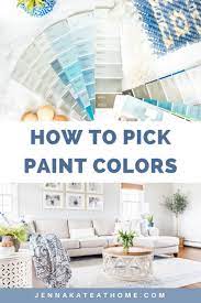 How To Pick The Right Paint Color For Your Home Picking Paint Colors Home Decor Paint Color Inspiration