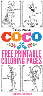 Watch for more free coco printables in the future. Free Printables Disney Pixar Coco Coloring Pages Comic Con Family