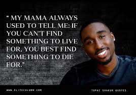 40 Tupac Shakur Quotes That Will Inspire You 2022 Elitecolumn