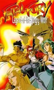 Fatal Fury Legend Of The Hungry Wolf Fury Anime Anime Movies