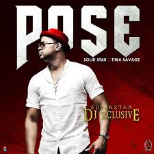 January 21, 2021 ayonline 0. Download Download Mp3 Dj Xclusive Ft Tiwa Savage Solidstar Pose Mp3 Download 320kbps Lyrics Earlyrunz