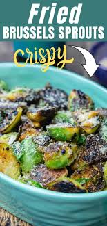You Ll Love These Cripsy Pan Fried Fried Brussels Sprouts With Olive Oil Caramelized Onions And Garlic Brussel Sprouts Fried Brussel Sprouts Sprout Recipes