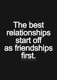 Best, everlasting, friendships, love, sometimes, the best, turn. Friends Turned Best Friends Turned Lovers Turned Partners My Next Relstionship Is Thi Inspirational Quotes Pictures Friends And Lovers Quotes Lovers Quotes
