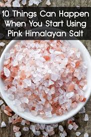 10 Things Can Happen When You Start Using Pink Himalayan Salt Coconut Health Benefits Food Eat