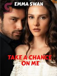 Free CHAPTER 7 of TAKE A CHANCE ON ME Online