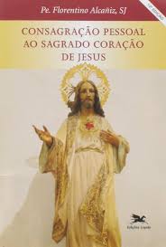 Sagrado coração de jesus foi revelado no dia 27 de dezembro de 1673. Consagracao Pessoal Ao Sagrado Coracao De Jesus Florentino Alcaniz 9788515004270 Amazon Com Books