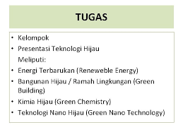 Peran lain pemerintah adalah dengan menyusun standar kriteria untuk produk hijau. Teknologi Hijau Tm 5 6 Teknologi Hijau Definisi