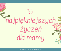 Przygotuj odpowiednie życzenia dla przyszłej mamy. Zyczenia Dla Mamy Wierszyki Na Dzien Mamy Mamy Mamom Pl