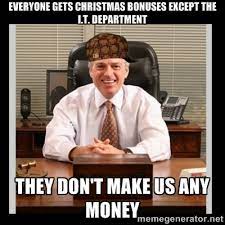 Scumbag Boss On Christmas Bonuses Imgur