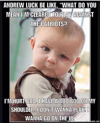 Andrew Luck Memes Friends Funny Funny Babies Hunting Humor