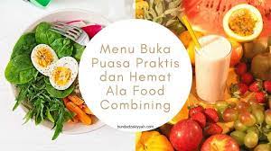 Tambahkan buah sebagai pemberi rasa alami. Menu Buka Puasa Praktis Dan Hemat Ala Food Combining Lifestyle Blog