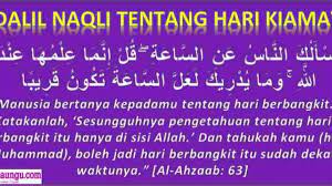 Check spelling or type a new query. Dalil Naqli Tentang Hari Kiamat Berdasarkan Al Quran