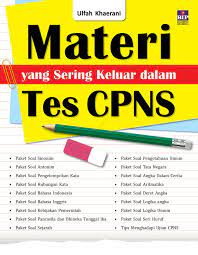 Materi skd cpns 2021 terdiri dari tes wawasan kebangsaan (twk), tes intelegensia umum (tiu), dan tes karakteristik pribadi (tkp). Materi Yang Sering Keluar Dalam Tes Cpns Book By Ulfah Khaerani Gramedia Digital