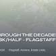 Run Through The Decades 6K/7K/8K/Half - Flagstaff (13.1 Miles)