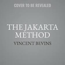 This is a provocative, necessary book, an essential guide to anyone seeking a deeper understanding of our imperfect world. åšå®¢ä¾† The Jakarta Method Lib E Washington S Anticommunist Crusade And The Mass Murder Program That Shaped Our World