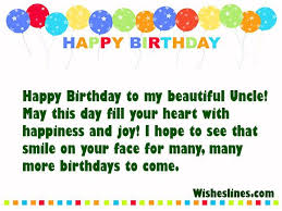 Best Happy Birthday Wishes For Dear Uncle Send Latest Birthday Quotes And Messages To Yo Birthday Wishes For Uncle Happy Birthday Quotes Happy Birthday Wishes