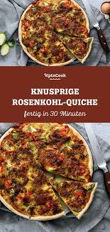 Knusprige Rosenkohl Quiche Rezept Rosenkohl Quiche Knuspriger Rosenkohl Rosenkohl