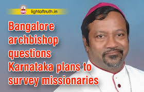 Bangalore archbishop questions Karnataka plans to survey missionaries