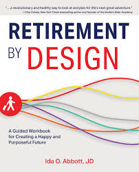 Some things weren't meant to be, but in the end, turned about to be something great. Retirement By Design Ulysses Press