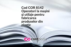 Masele plastice se fabrică din materii prime uşor accesibile, din ele pot fi confecţionate uşor cele mai felurite articole. Cod Cor 8142 Operatori La Masini Si Utilaje Pentru Fabricarea Produselor Din Plastic