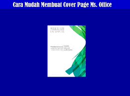 Cara Mudah Membuat Cover Page Atau Jilid Di Microsoft Office Word 2010 Komputerdia Berbagi Tutorial