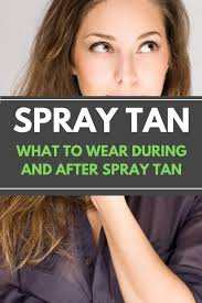 What To Wear To A Spray Tan Airbrush Guru