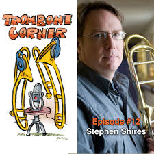 Stephen Shires Trombone Interview