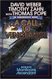 Download Pdf A Call To Vengeance Manticore Ascendant Free Epub Mobi Ebooks David Weber Military Science Fiction Timothy Zahn