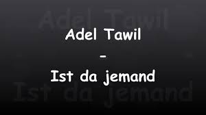 Adel tawil ist da jemand mp download. Adel Tawil Ist Da Jemand Lyrics Sadboy Youtube