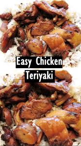 Easy Chicken Teriyaki Chicken Tasty Easy Chicken Recipes Chicken Teriyaki Recipe Teriyaki Recipe