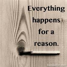 Everything Happens For A Reason Quote Life Quotes Love Quotes Funny Quotes And Inspire Quotes At Havequotes Com