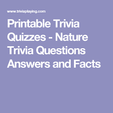 Nov 06, 2021 · nov 06, 2021 · the trivia questions that not only get the best response but also entertain the players or teams the most are the most fun questions. Printable Trivia Quizzes Nature Trivia Questions Answers And Facts Trivia Questions And Answers Trivia Quizzes Trivia Quiz